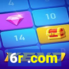 6r .com